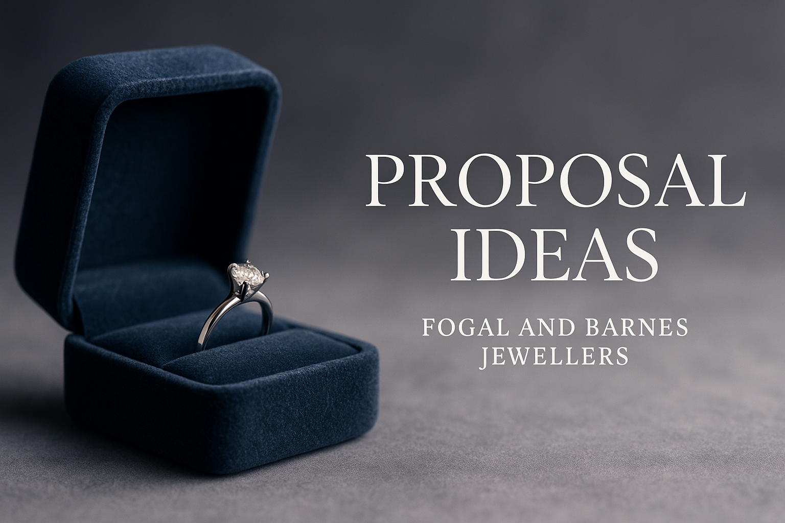 Proposal ideas in the Uk, where to propose and how to propose